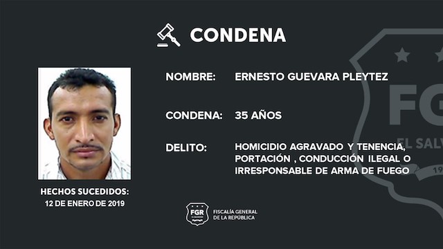 Ernesto Guevara Pleytez sicario Chirilagua Chinameca San Miguel