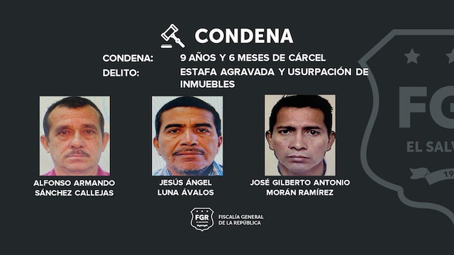 Condenados por usurpación agravada y estafa agravada Finca La Floresta San Juan Opico
