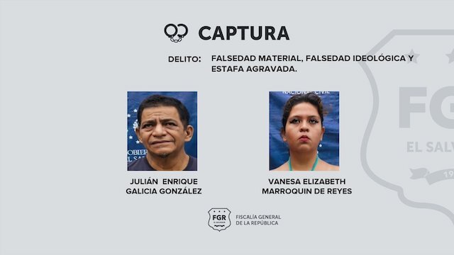 Vanesa Elizabeth Marroquín de Reyes y Julián Enrique Galicia González, falsedad material, falsedad ideológica y estafa agravada