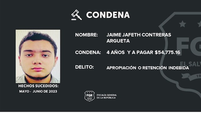Jaime Jafeth Contreras Argueta, apropiación o retención indebida, condenado a cuatro años de cárcel y a devolver $54,775.16 a empresa de gas