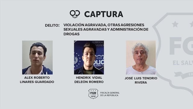 Alex Roberto Linares Guardado, José Luis Tenorio Rivera, Hendrix Vidal Deleón Romero, violación, otras agresiones sexuales y administración de drogas