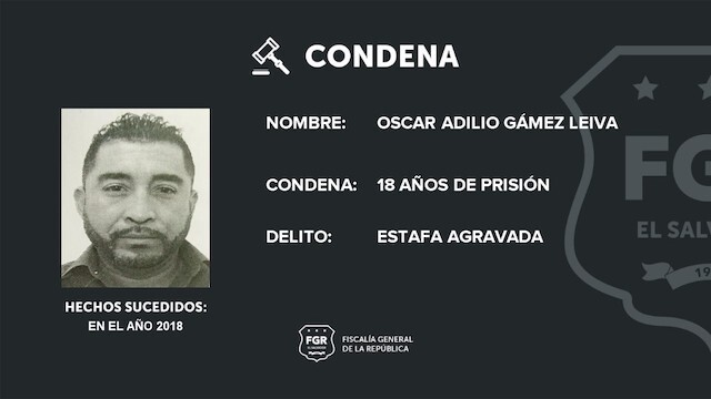 Óscar Adilio Gámez Leiva, estafa agravada, 18 años de cárcel