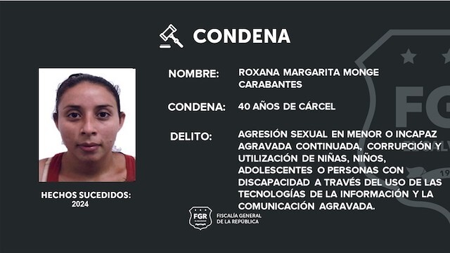 Roxana Margarita Monge Carabantes, 40 años de cárcel por delitos sexuales contra un niño de tres años